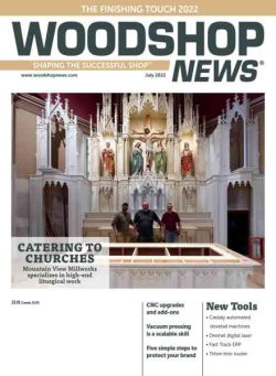 Woodshop News – July 2022